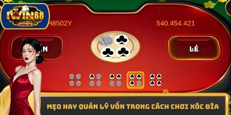 Mẹo hay quản lý vốn trong cách chơi xóc đĩa